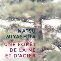 "Une forêt de laine et d'acier", Natsu Miyashita
