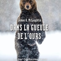 "Dans la gueule de l'ours", James A. McLAUGHLIN