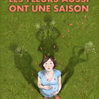 "Les fleurs aussi ont une saison", Camille ANSEAUME et Cécile PORÉE